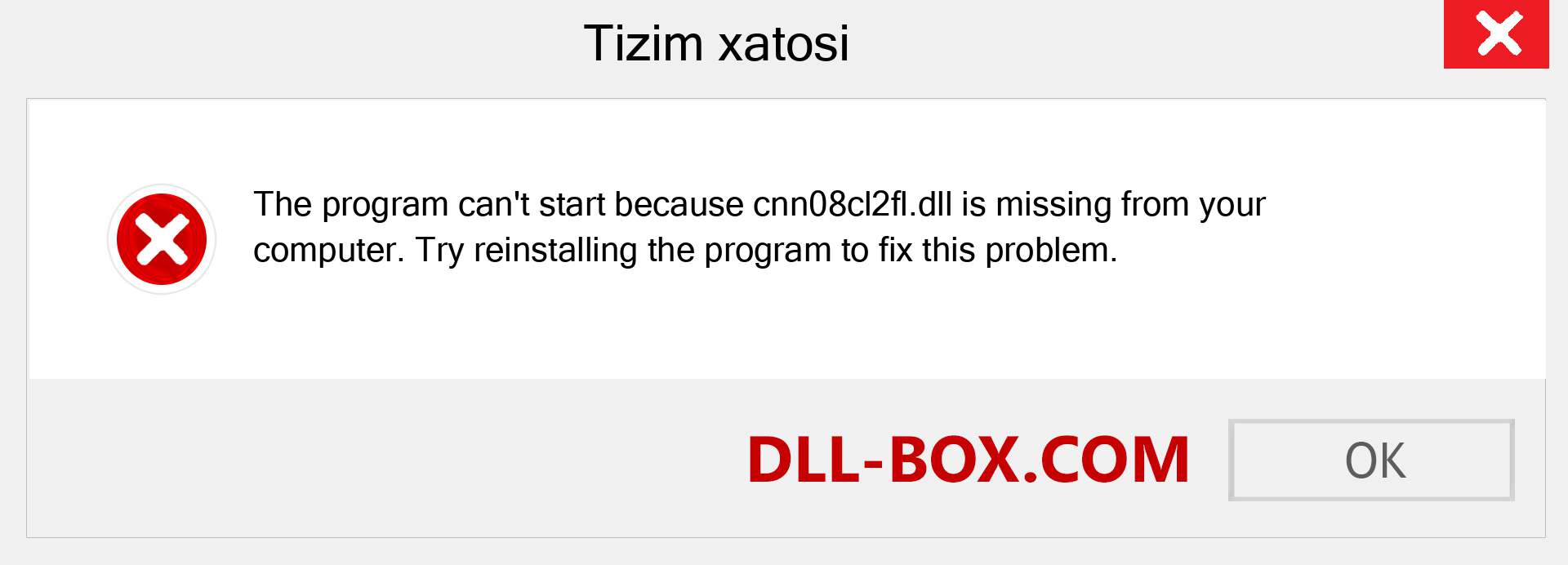 cnn08cl2fl.dll fayli yo'qolganmi?. Windows 7, 8, 10 uchun yuklab olish - Windowsda cnn08cl2fl dll etishmayotgan xatoni tuzating, rasmlar, rasmlar